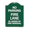Signmission Fire Lane by Order of Fire Marshal, Green & White Aluminum Sign, 18" x 24", GW-1824-23998 A-DES-GW-1824-23998 - alternate 1